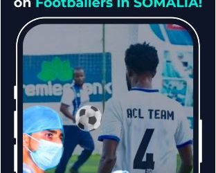 The Story of 25+ ACL Surgeries on Footballer in Somalia